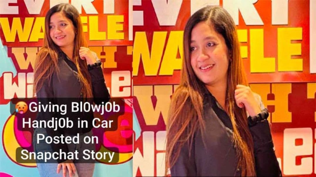 Cute Desi Girl Accidentally Posted Blowjob and Handjob to Boyfriend in Car