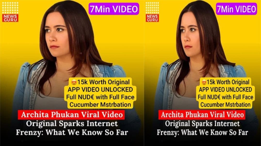 Archita Phukan Original App Unlocked Exclusive